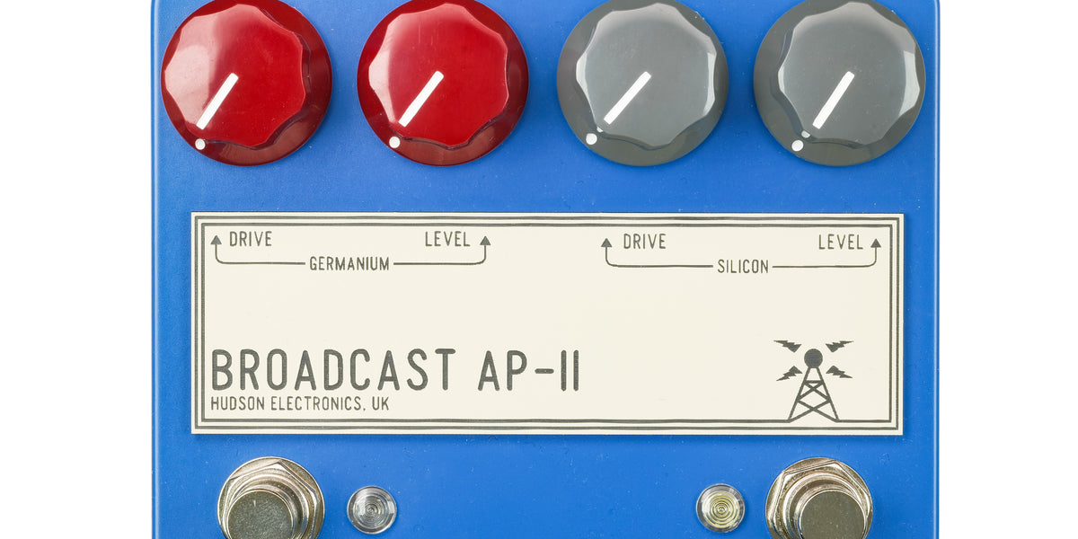 Hudson Broadcast AP-II — Pedal Empire